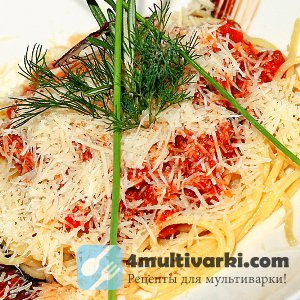 Интернациональный рецепт спагетти в мультиварке